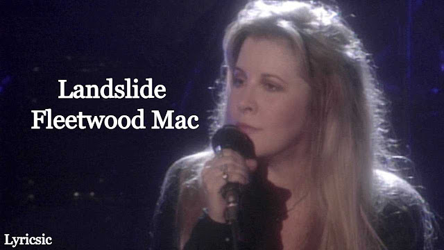 Fleetwood Mac - Landslide Lyrics