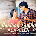 Raataan Lambiyan Acapella Free Download