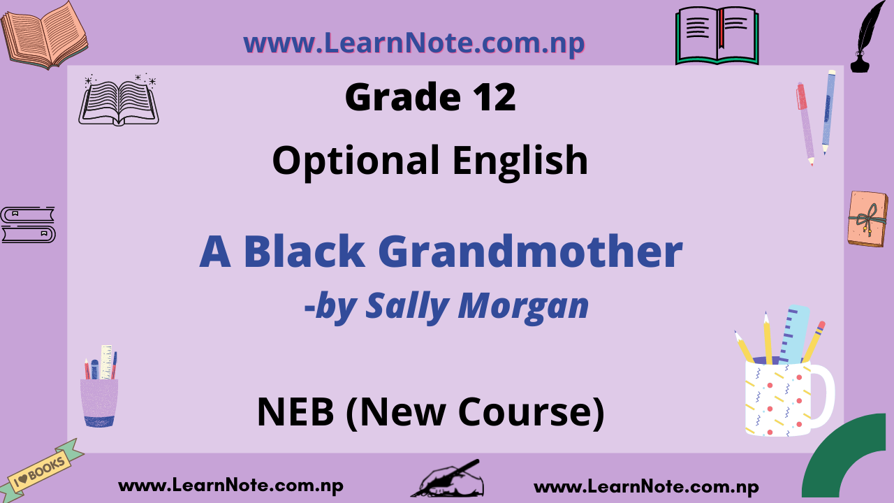 A Black Grandmother by Sally Morgan (Complete summary) Grade 12 Optional English