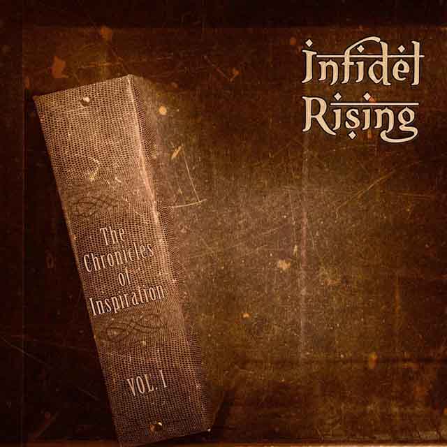 Το ep των Infidel Rising "Chronicles of Inspiration Vol.I"