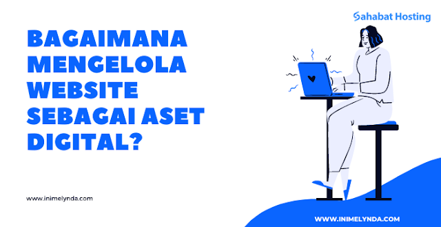 Bagaimana Mengelola Website Sebagai Aset Digital