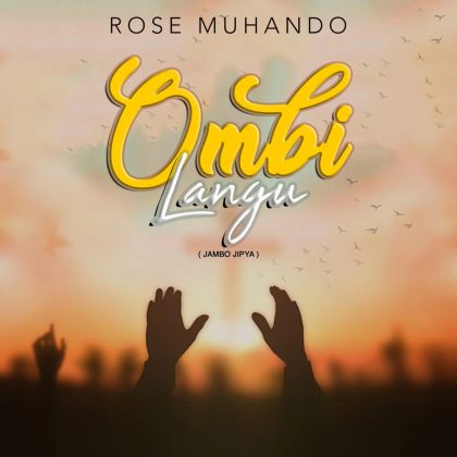 AUDIO | Rose Muhando – Ombi Langu (Jambo Jipya) | Mp3 DOWNLOAD