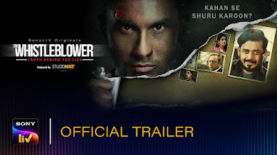 The Whistleblower Web Series on OTT platform SonyLiv - Here is the SonyLiv The Whistleblower wiki, Full Star-Cast and crew, Release Date, Promos, story, Character.