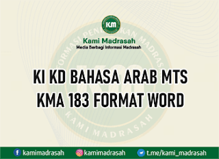 KI KD Bahasa Arab Kelas 7 8 9 MTs (KMA 183) Format Word