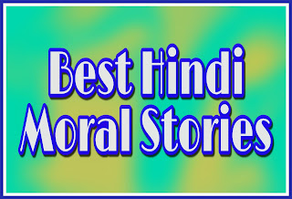 https://moralstories-hindi.blogspot.com/2021/10/best-hindi-moral-stories.html