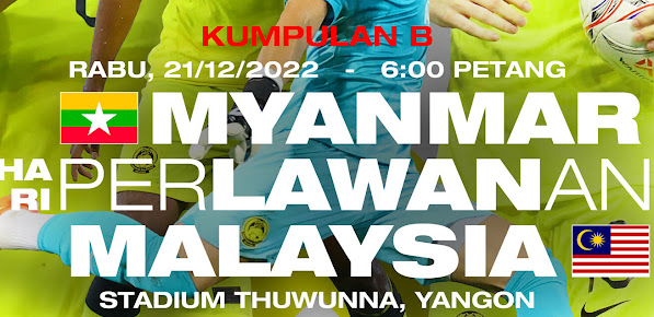 Live Streaming Myanmar vs Malaysia AFF 2022