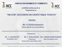 K. Vaitheeswaran, Tax Advocate ; Latest ruling and its impact on certain Charitable Trusts @ HCC.