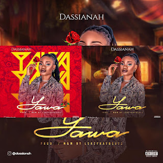 [Music] Dassianah - Yawa