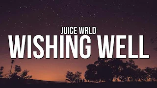 Juice WRLD - Wishing Well Lyrics