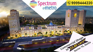 Spectrum Metro Sector 75 Noida