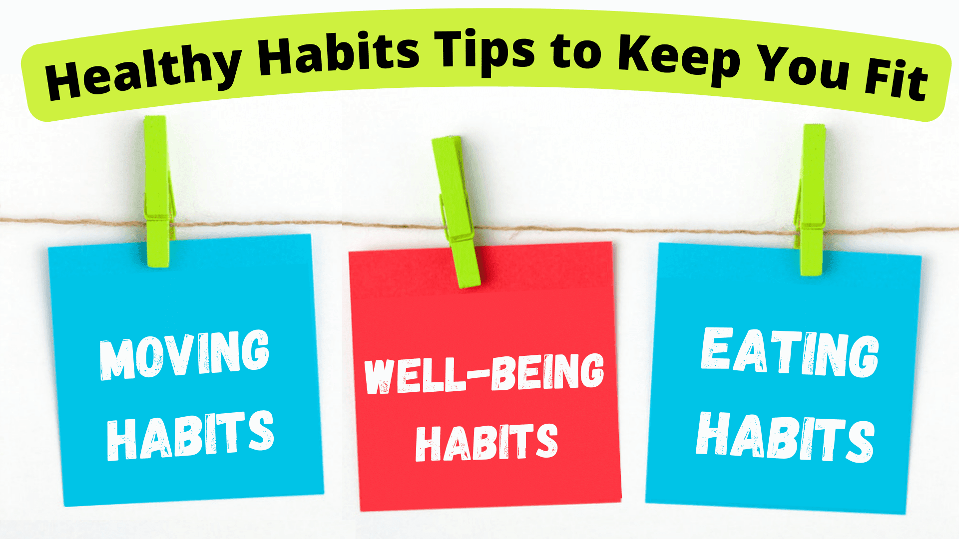 Healthy Habits Tips to Keep You Fit