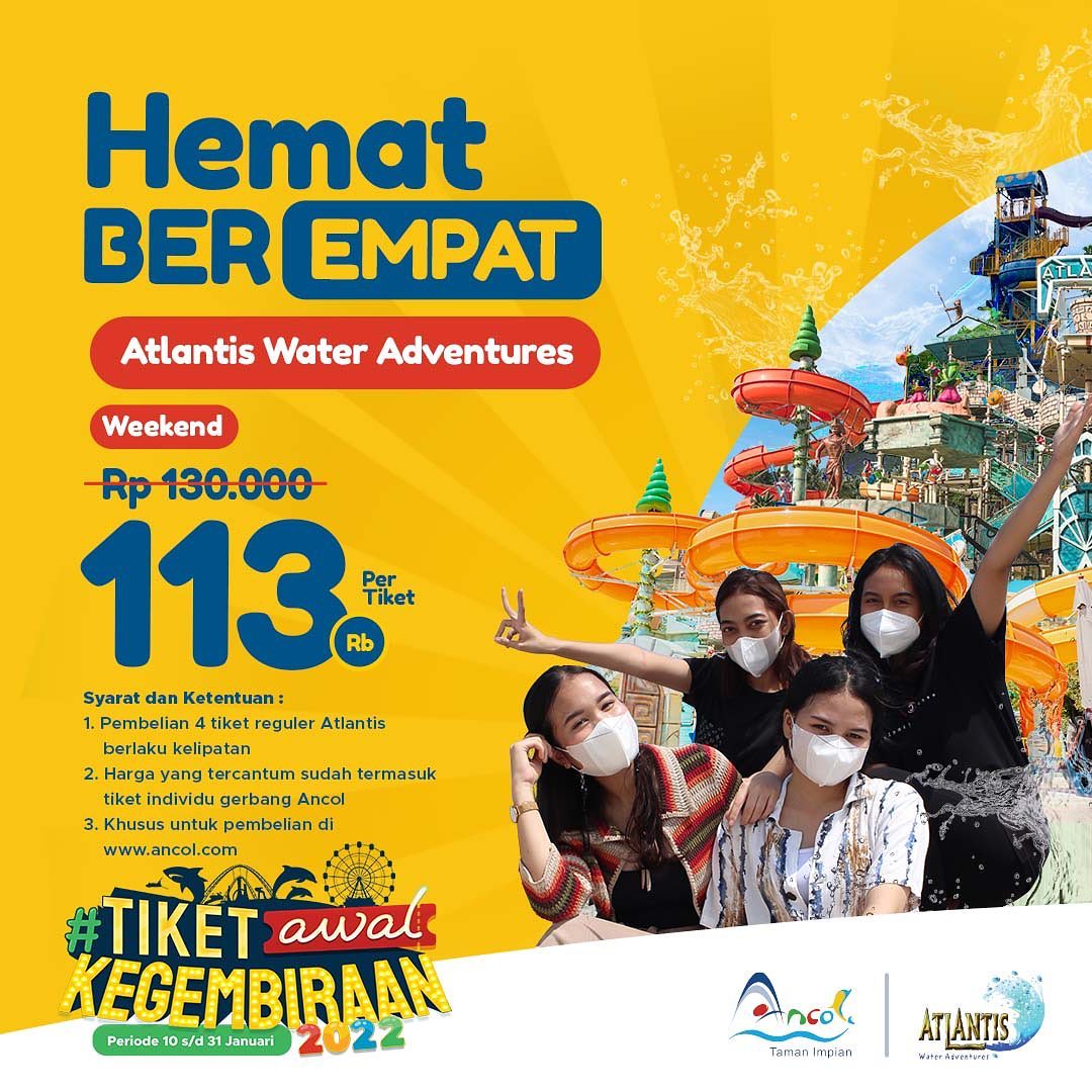 Tiket Hemat Berempat atau Berdua di Atlantis Mulai 80 Ribu (10 - 31 Jan 2022)