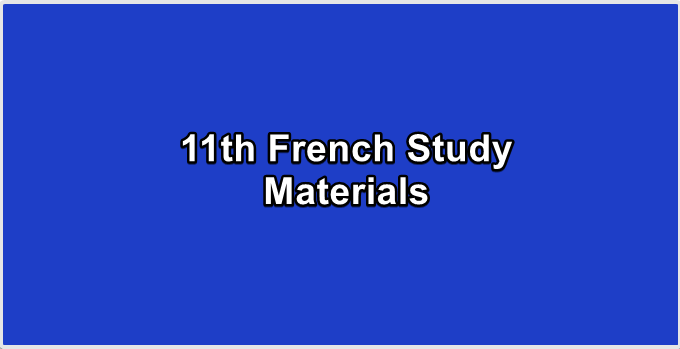 11th French Study Materials