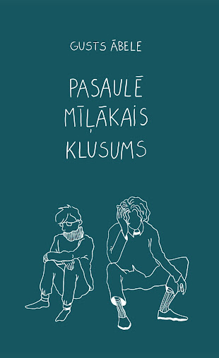 Romāns "Pasaulē mīļākais klusums"