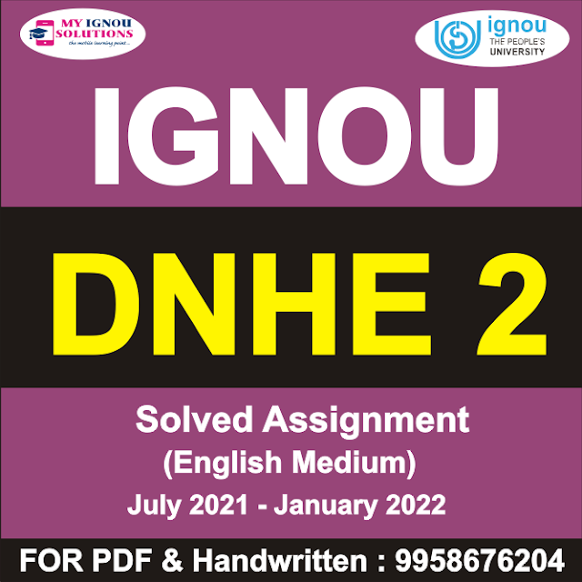 DNHE 2 Solved Assignment 2021-22