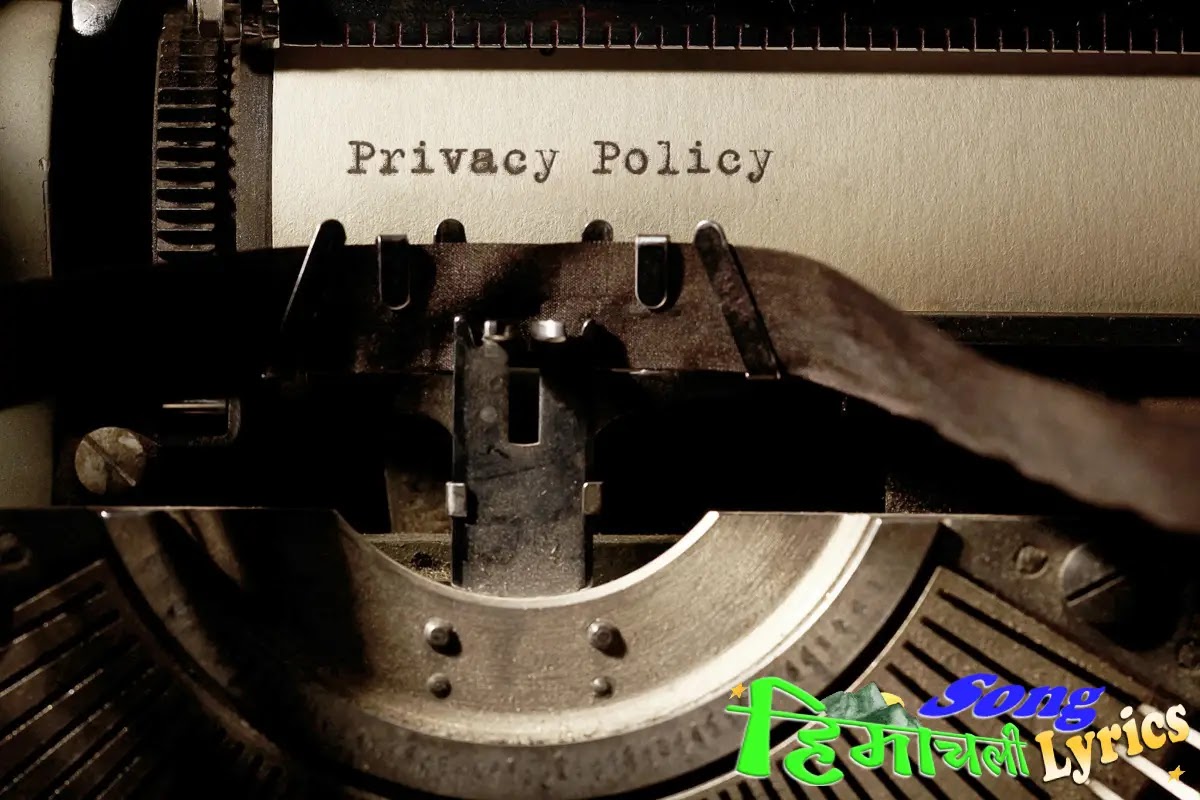 Privacy Policy - Himachali Song Lyrics