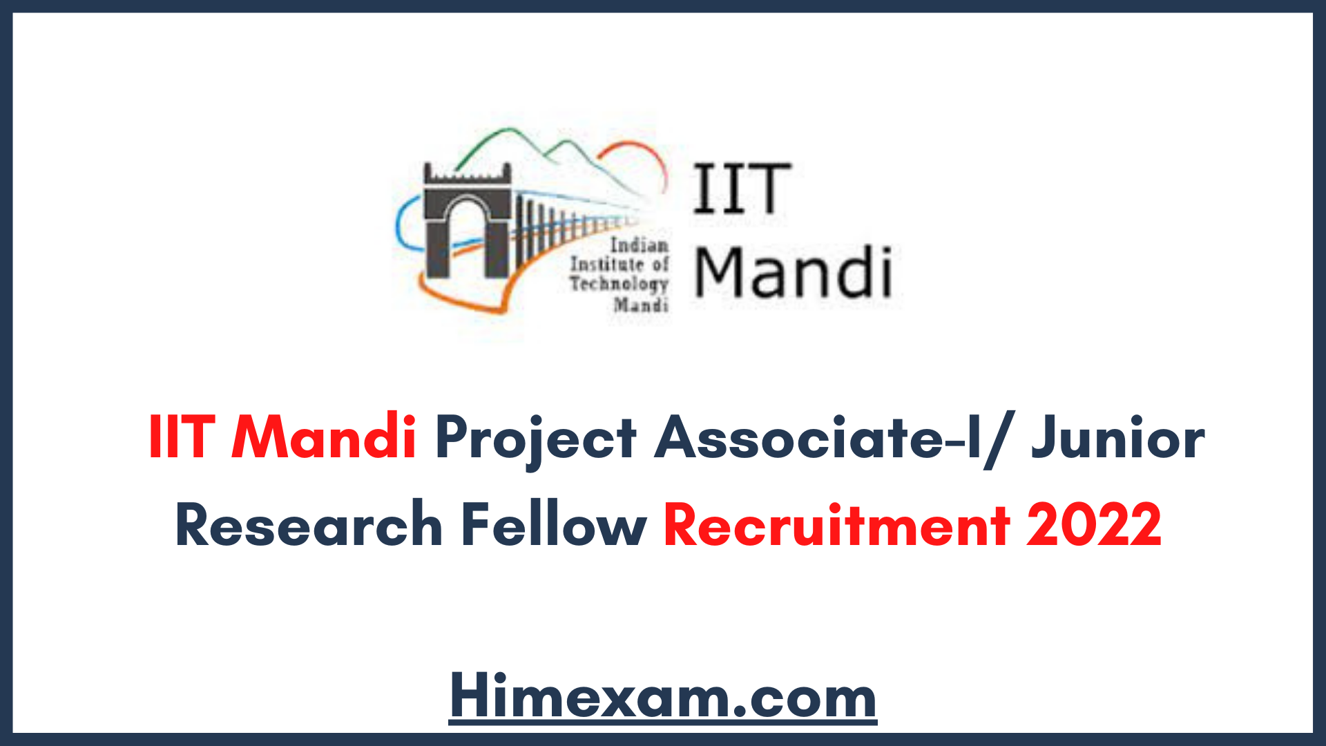 IIT Mandi Project Associate-I/ Junior Research Fellow Recruitment 2022