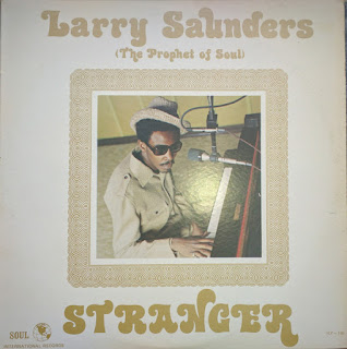 Larry Saunders "The Prophet Of Soul" 1976 US Private Soul Funk (Best 100 -70’s Soul Funk Albums by Groovecollector)