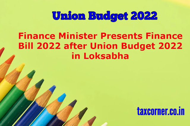 finance-minister-presents-finance-bill-2022-after-union-budget-2022-in-loksabha