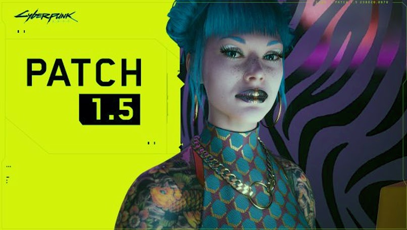 Cyberpunk 2077 latest Patch 1.5 Feature.  CD Projekt Red has released Cyberpunk 2077 patch 1.5, which includes multiple game updates, several quest and gameplay fixes, and free DLCs.