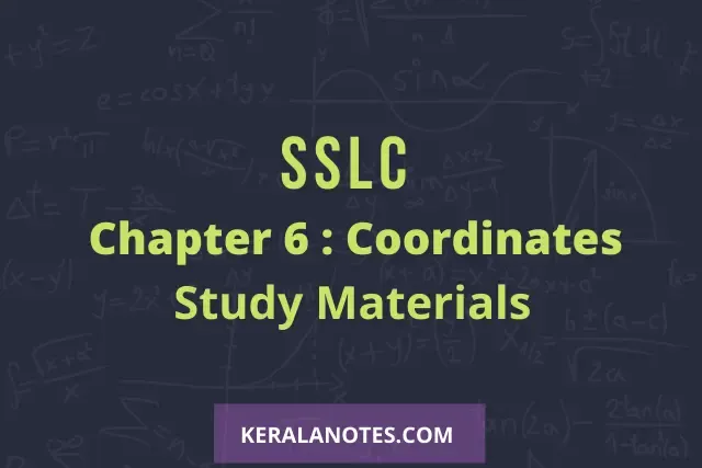 Kerala Syllabus SSLC Class 10 Maths Notes Chapter 6 coordinates (EM & MM)