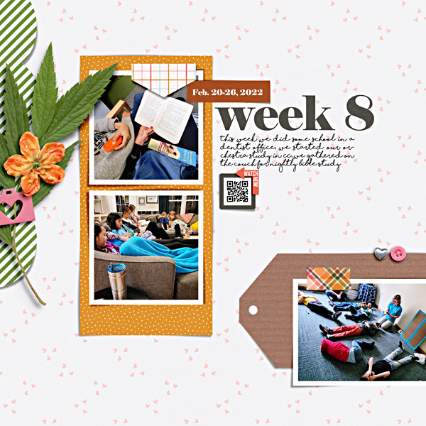 Here is my Week 8 page {left} for my 2022 Digital Scrapbook Album.