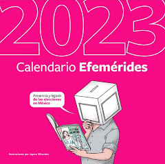 Calendario Efemérides, Presencia y legado de las elecciones en México. Instituto Nacional Electoral.