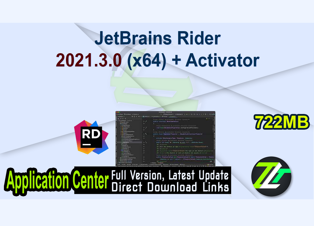 JetBrains Rider 2021.3.0 (x64) + Activator