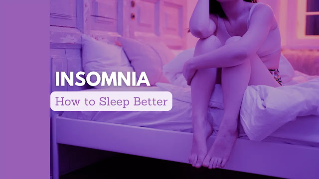 How to Sleep Better at Night with Insomnia | How to cure insomnia naturally