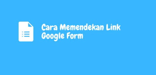 Memperpendek Link Google Form