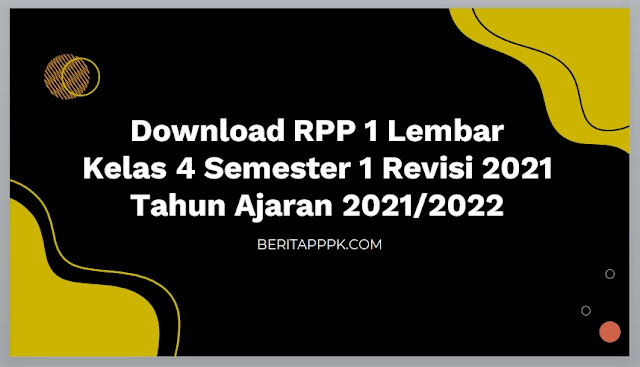Download RPP 1 Lembar Kelas 4 Semester 1 K13 Revisi 2021/2022