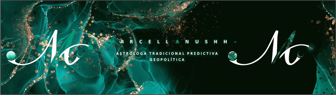 Marcell Anushh-Geopolitica-Astrología Predictiva