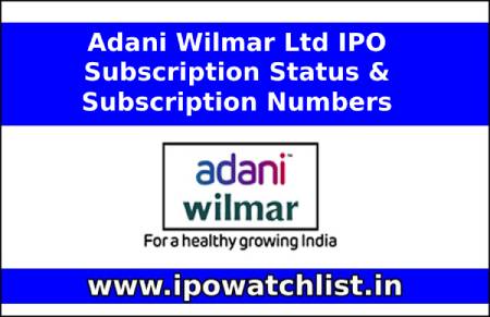 Adani Wilmar Ltd IPO Subscription Status & Subscription Numbers