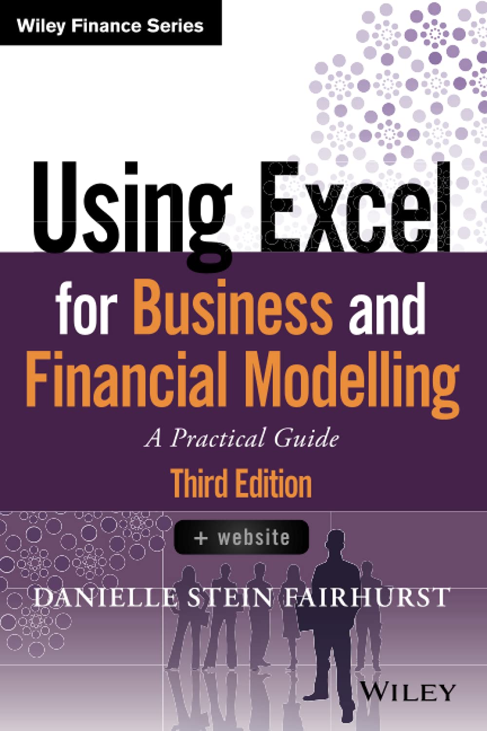 Using Excel for Business and Financial Modelling: A Practical Guide