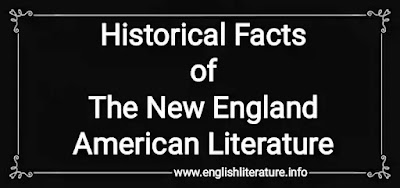 Historical Facts: of The New England American Literature