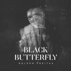Nelson Freitas - Black Butterfly (Álbum) 2024.MbcMuzik-Download.Mp3