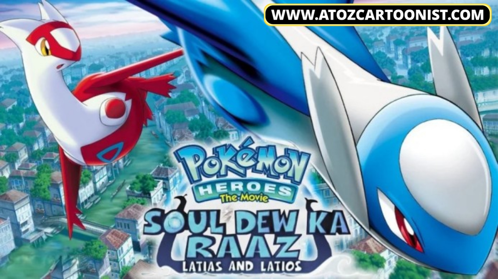 Pokemon Movie 5 Soul Dew Ka Raaz: Latias And Latios In Hindi – Tamil – Telugu Download (720p & 1080p)