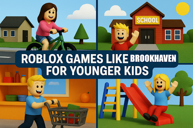 Roblox Games Like Brookhaven for Younger Kids
