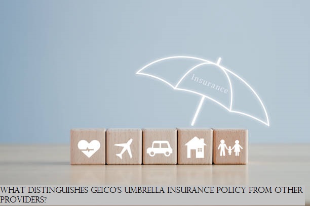 What distinguishes Geico's umbrella insurance policy from other providers?