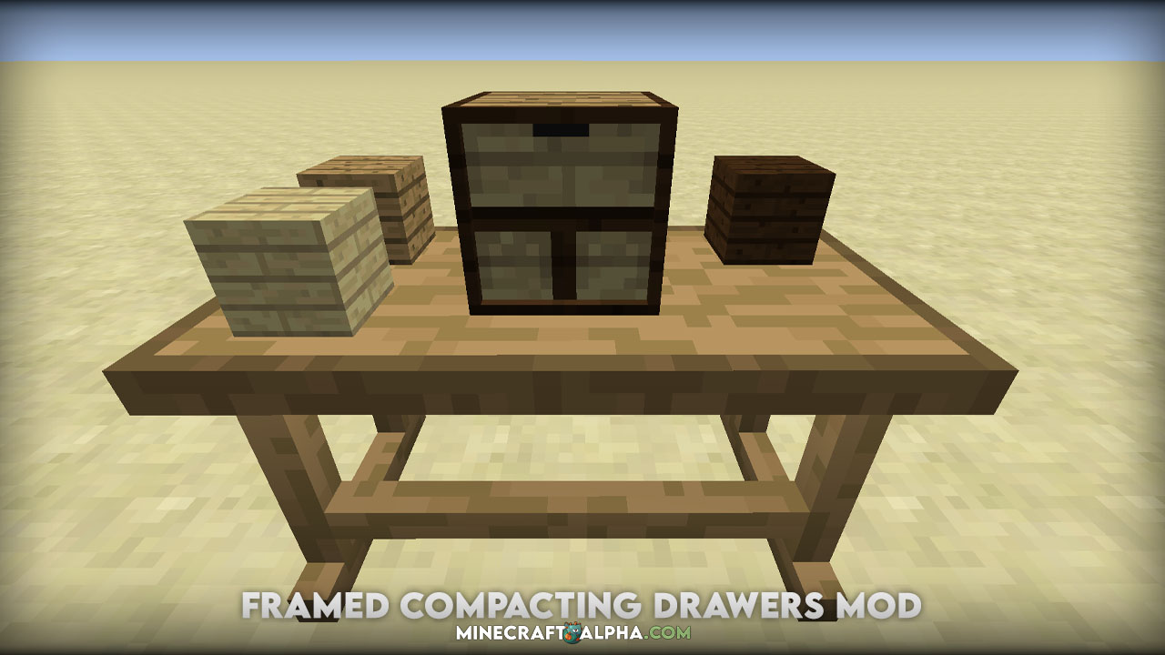 Framed Compacting Drawers Mod 1.18.1, 1.17.1 (Compact Drawers with Customizability)