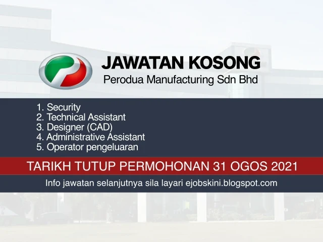 Jawatan kosong Perodua Manufacturing Sdn Bhd Ogos 2021