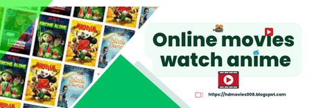 Online movies| watch anime 