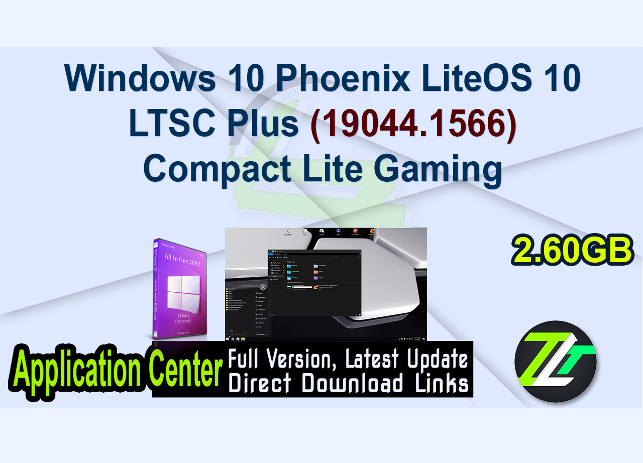 Windows 10 Phoenix LiteOS 10 LTSC Plus (19044.1566) Compact Lite Gaming