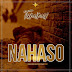 AUDIO: Tamimu – Nahaso