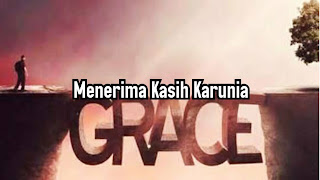 Menerima Kasih Karunia