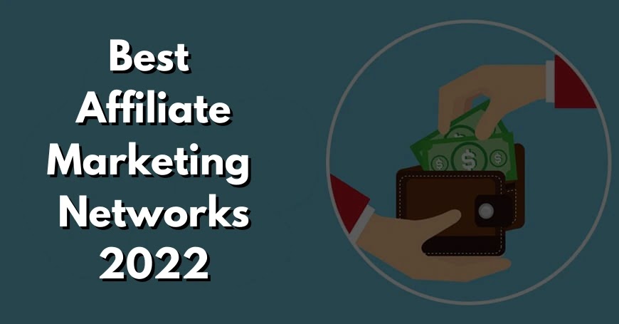best indian affiliate networks, best affiliate networks 2022, best affiliate networks to join