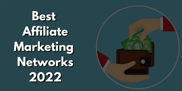Top 5 Best Affiliate Marketing Networks for Passive Earning (2022)