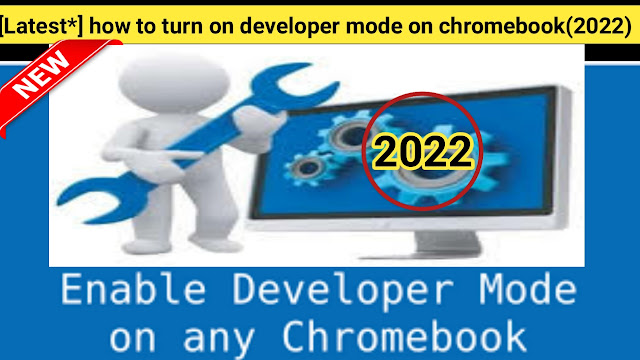 Tips and tricks to enable developer mode on chromebook, how to enable developer mode on chromebook,enable developer mode on chromebook,developer mode on chromebook,chromebook,how to turn on developer mode on chromebook,how to tur off developer mode