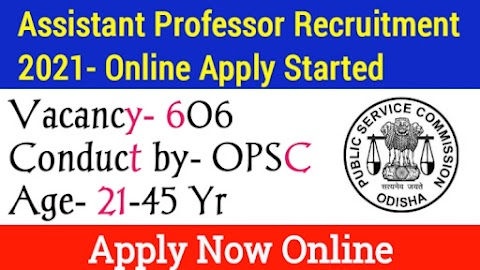 OPSC Assistant Professor Recruitment 2021 [606 Posts]- Apply Now Jobs in Odisha