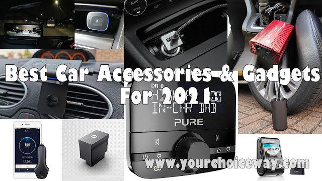 Best Car Accessories & Gadgets For 2021 - Your Choice Way